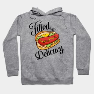 Filled with Delicacy Hoodie